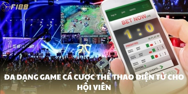 Đa dạng game cá cược thể thao điện tử cho hội viên