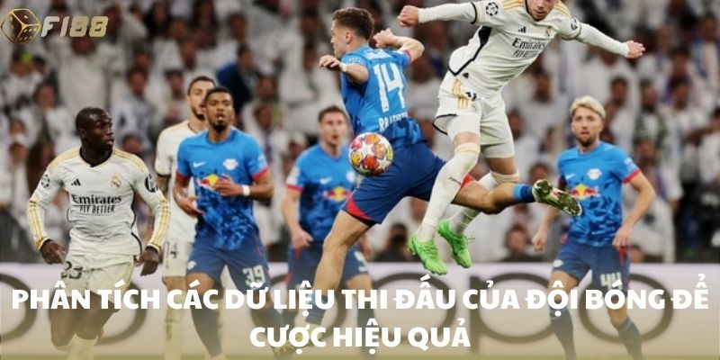 Phân tích các dữ liệu thi đấu của đội bóng để cược hiệu quả