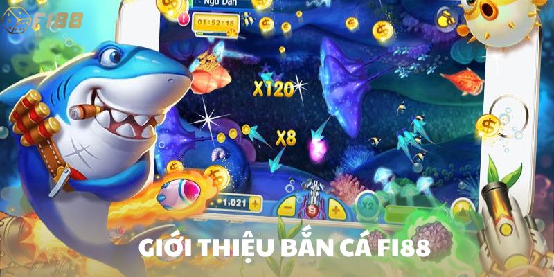 Bắn cá Fi88 đang “làm mưa làm gió” trong cộng đồng game thủ