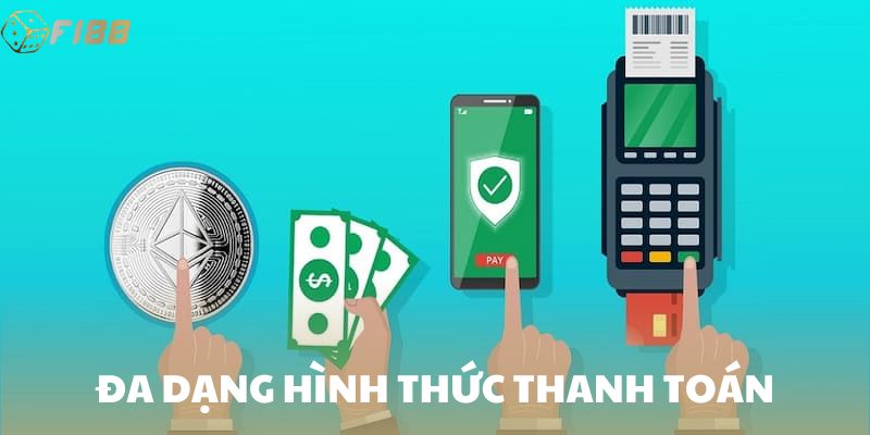Đa dạng hình thức thanh toán
