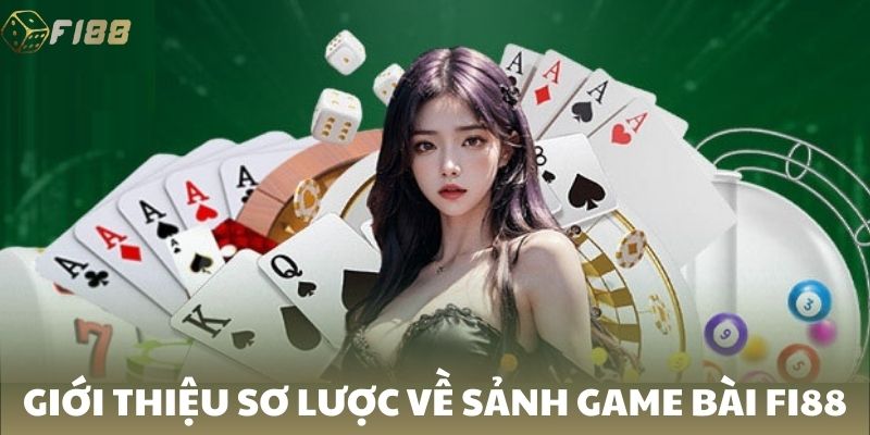 Sảnh game bài FI88 với nhiều trò chơi hot được sắp xếp dễ lựa chọn