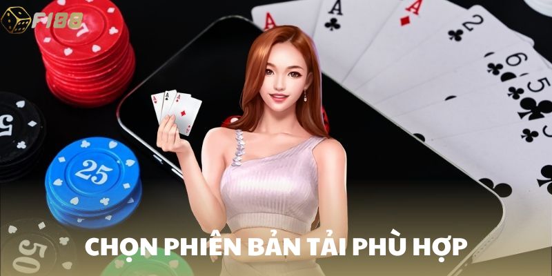 Chọn phiên bản tải phù hợp